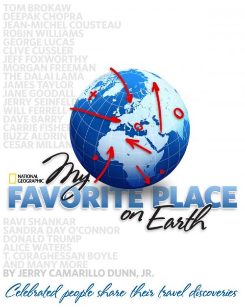 Cover of the book My Favorite Place on Earth by Jerry Camarillo Dunn, National Geographic Society