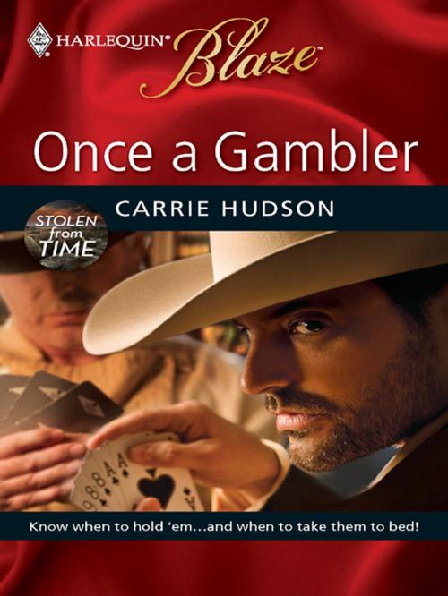 Cover of the book Once a Gambler by Carrie Hudson, Harlequin