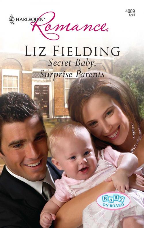 Cover of the book Secret Baby, Surprise Parents by Liz Fielding, Harlequin
