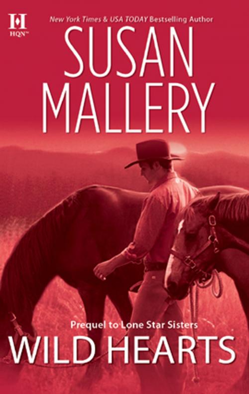 Cover of the book Wild Hearts by Susan Mallery, HQN Books