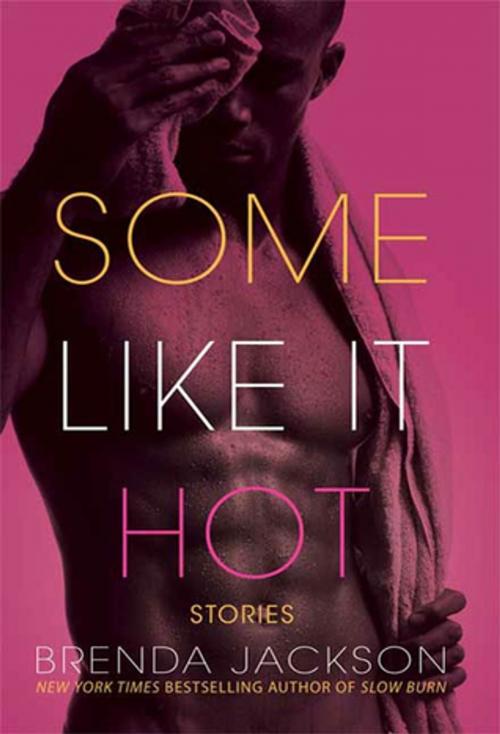Cover of the book Some Like It Hot by Brenda Jackson, St. Martin's Press