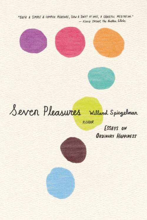 Cover of the book Seven Pleasures by Willard Spiegelman, Farrar, Straus and Giroux