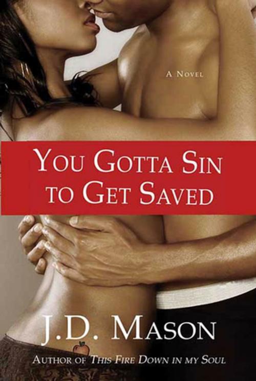 Cover of the book You Gotta Sin to Get Saved by J. D. Mason, St. Martin's Press