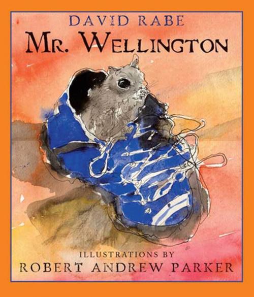 Cover of the book Mr. Wellington by David Rabe, Roaring Brook Press