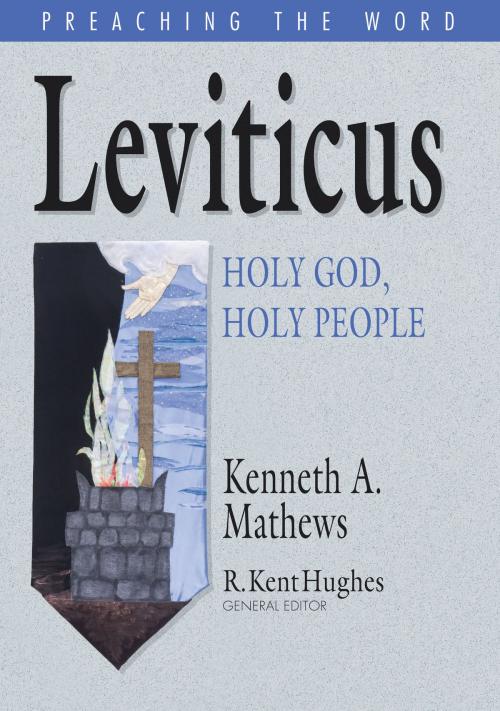 Cover of the book Leviticus by Kenneth A. Mathews, Crossway