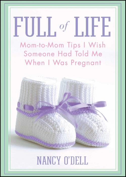Cover of the book Full of Life by Nancy O'Dell, Gallery Books