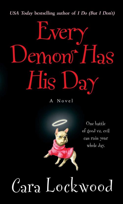 Cover of the book Every Demon Has His Day by Cara Lockwood, Pocket Books