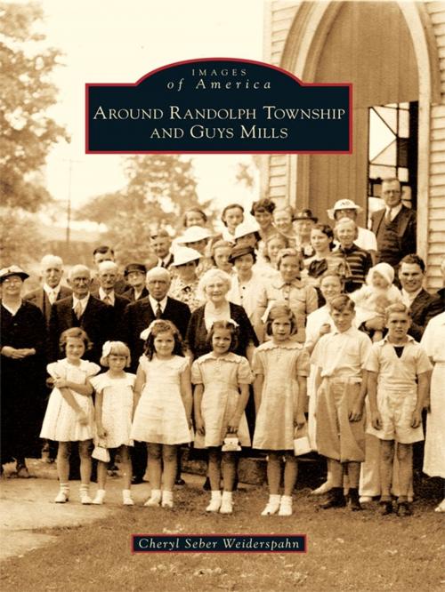 Cover of the book Around Randolph Township and Guys Mills by Cheryl Seber Weiderspahn, Arcadia Publishing Inc.