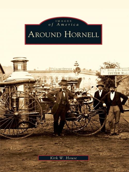 Cover of the book Around Hornell by Kirk W. House, Arcadia Publishing Inc.