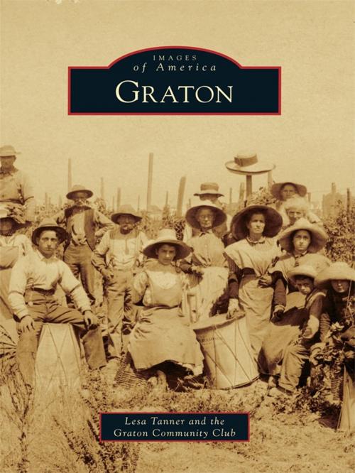 Cover of the book Graton by Lesa Tanner, Graton Community Club, Arcadia Publishing Inc.