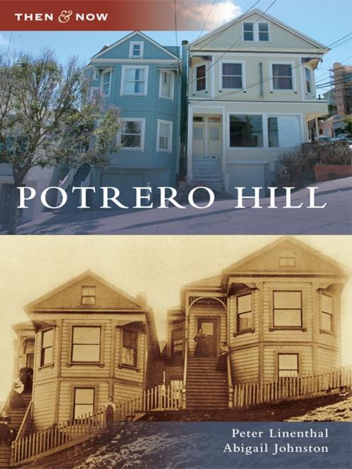 Cover of the book Potrero Hill by Peter Linenthal, Abigail Johnston, Arcadia Publishing Inc.