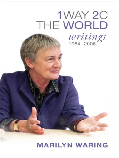 Cover of the book 1 Way 2 C The World by Marilyn Waring, University of Toronto Press, Scholarly Publishing Division