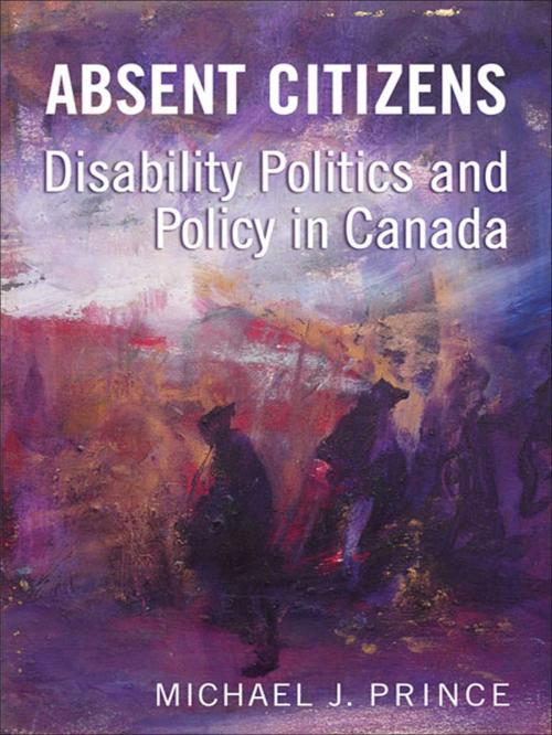 Cover of the book Absent Citizens by Michael J. Prince, University of Toronto Press, Scholarly Publishing Division