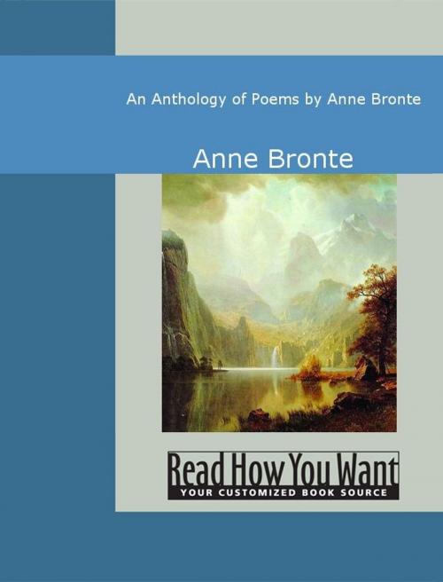 Cover of the book An Anthology Of Poems By Anne Bronte by Anne Bronte, ReadHowYouWant