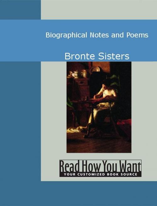 Cover of the book Biographical Notes And Poems by Bronte Sisters, ReadHowYouWant