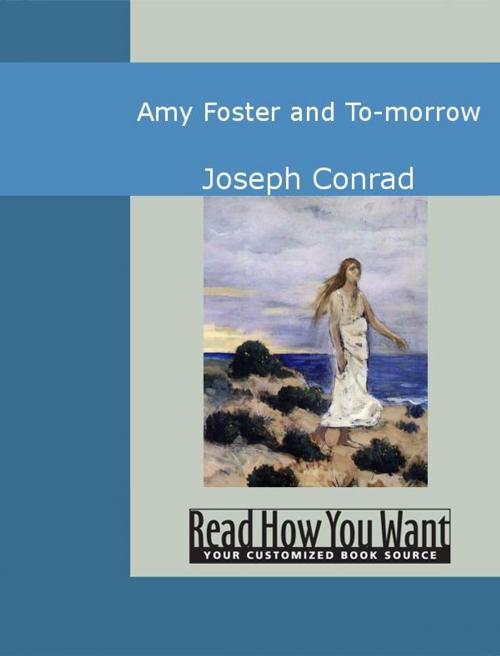 Cover of the book Amy Foster And To-Morrow by Joseph Conrad, ReadHowYouWant