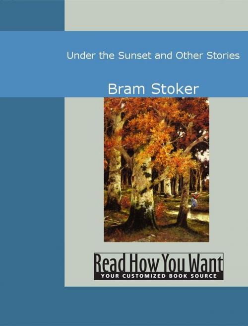 Cover of the book Under The Sunset And Other Stories by Bram Stoker, ReadHowYouWant