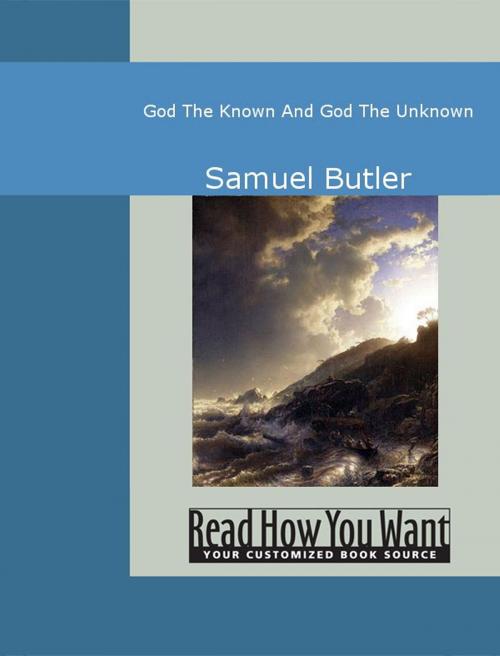 Cover of the book God The Known And God The Unknown by Butler, Samuel, ReadHowYouWant
