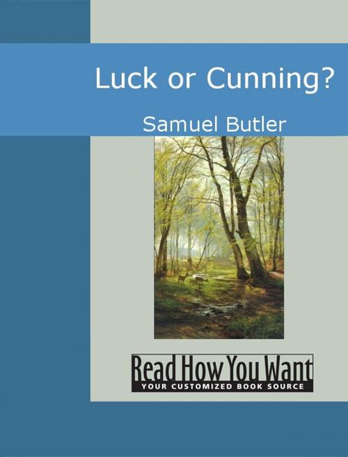 Cover of the book Luck or Cunning? by Butler, Samuel, ReadHowYouWant
