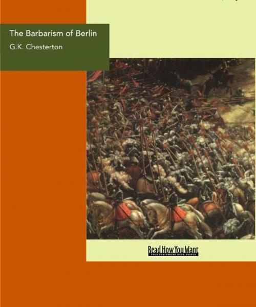 Cover of the book The Barbarism Of Berlin by G.K. Chesterton, ReadHowYouWant
