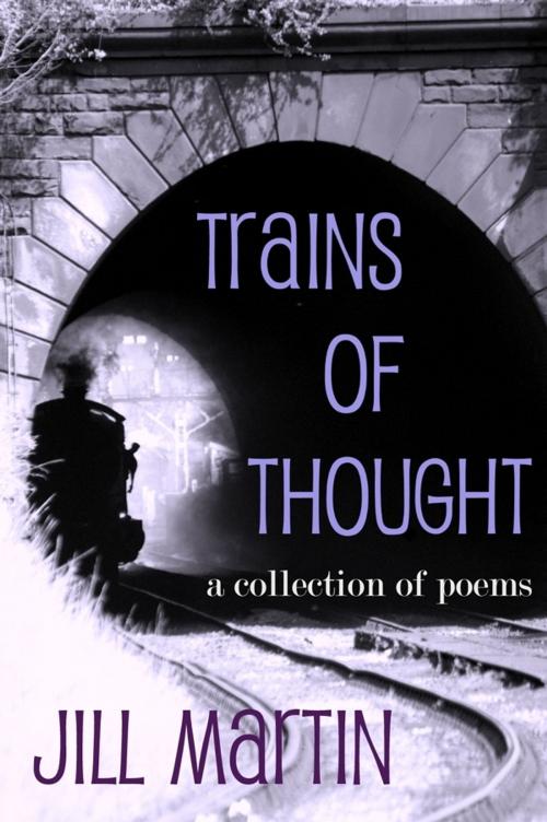 Cover of the book Trains of Thought by Jill Martin, Jill Martin