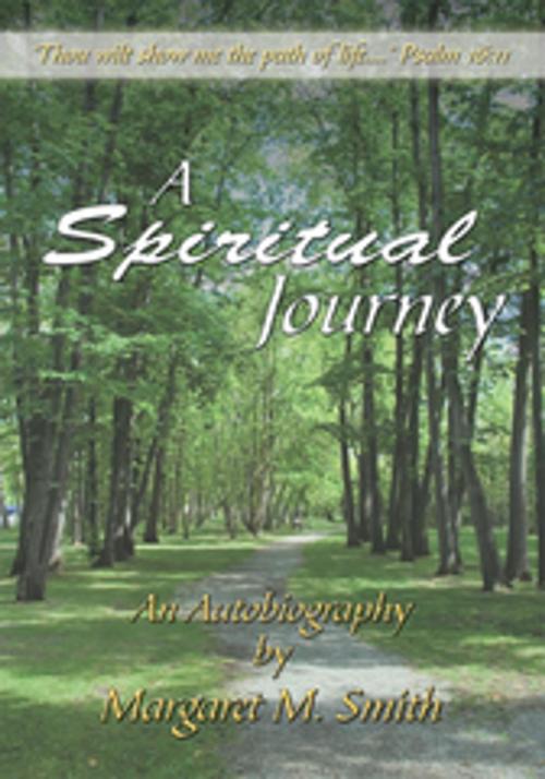 Cover of the book A Spiritual Journey by Margaret M. Smith, AuthorHouse