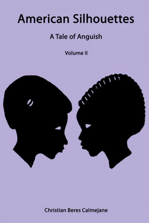 Cover of the book American Silhouettes by Christian Beres Calmejane, AuthorHouse