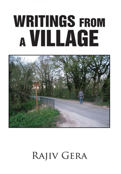 Cover of the book Writings from a Village by Rajiv Gera, Xlibris US