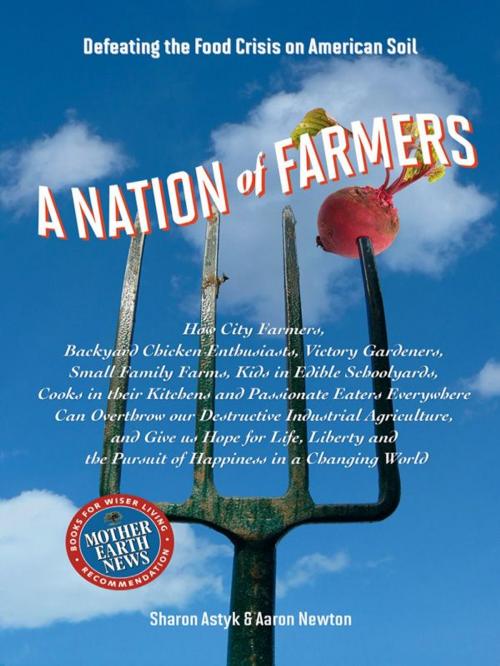 Cover of the book Nation Of Farmers by Sharon Astyk and Aaron Newton, New Society Publishers