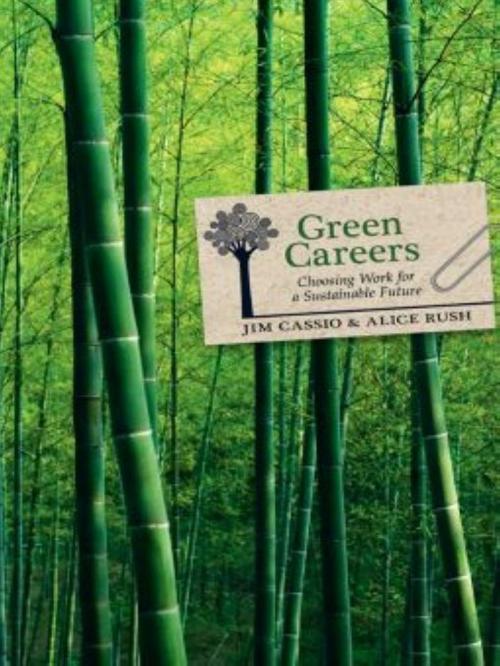 Cover of the book Green Careers by Jim Cassio and Alice Rush, New Society Publishers