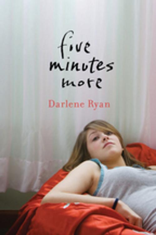 Cover of the book Five Minutes More by Darlene Ryan, Orca Book Publishers