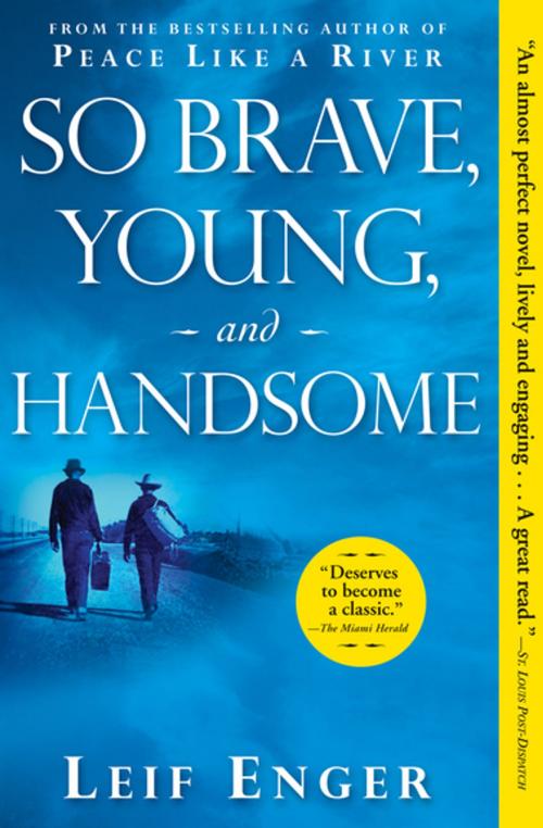 Cover of the book So Brave, Young, and Handsome by Leif Enger, Grove Atlantic