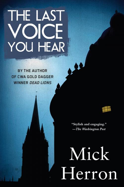 Cover of the book The Last Voice You Hear by Mick Herron, Soho Press