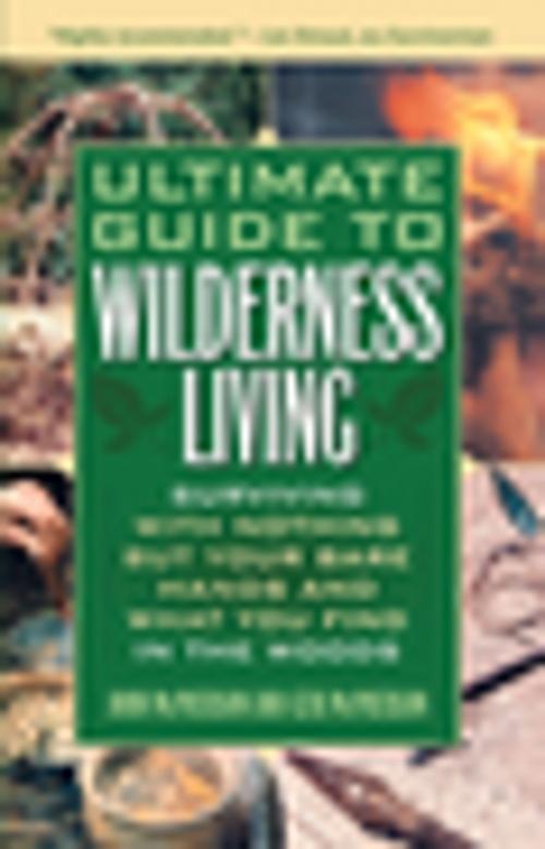 Cover of the book Ultimate Guide to Wilderness Living by John McPherson, Geri McPherson, Ulysses Press