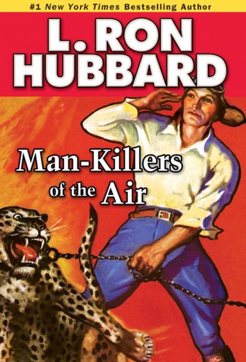 Cover of the book Man-Killers of the Air by L. Ron Hubbard, Galaxy Press