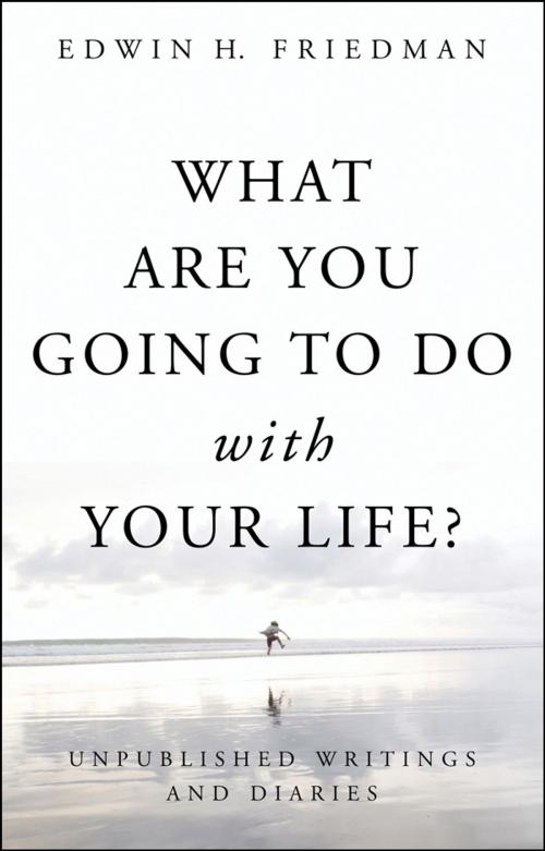 Cover of the book What Are You Going to Do with Your Life? by Edwin H. Friedman, Church Publishing Inc.