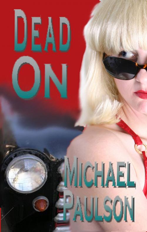Cover of the book Dead On by Michael Paulson, Rob Preece