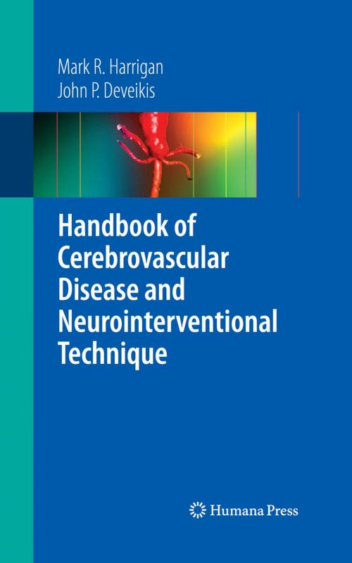 Cover of the book Handbook of Cerebrovascular Disease and Neurointerventional Technique by Agnieszka Ardelt, John P. Deveikis, Mark R. Harrigan, Humana Press