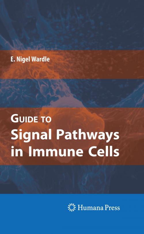 Cover of the book Guide to Signal Pathways in Immune Cells by E. Nigel Wardle, Humana Press