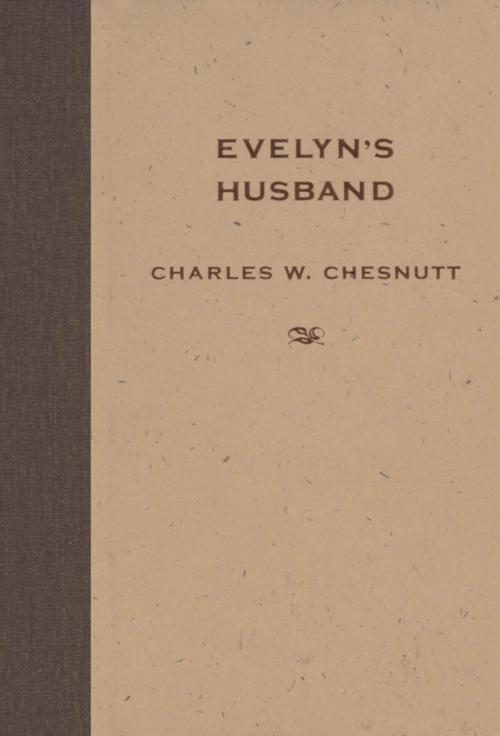 Cover of the book Evelyn's Husband by Charles W. Chesnutt, University Press of Mississippi
