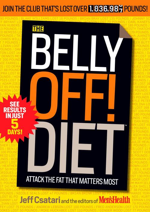 Cover of the book The Belly Off! Diet by Jeff Csatari, Editors of Men's Health, Potter/Ten Speed/Harmony/Rodale