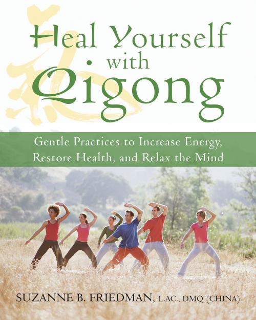 Cover of the book Heal Yourself with Qigong by Suzanne Friedman, LaC, DMQ, New Harbinger Publications