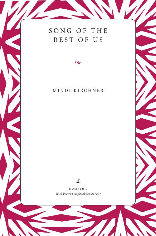 Cover of the book Song of the Rest of Us by Mindi Kirchner, The Kent State University Press