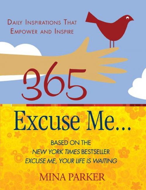 Cover of the book 365 Excuse Me… by Mina Parker, Hampton Roads Publishing