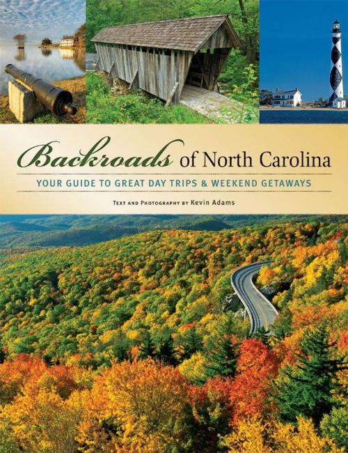 Cover of the book Backroads of North Carolina by Kevin Adams, Voyageur Press
