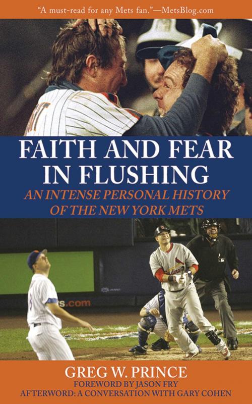 Cover of the book Faith and Fear in Flushing by Greg W. Prince, Skyhorse