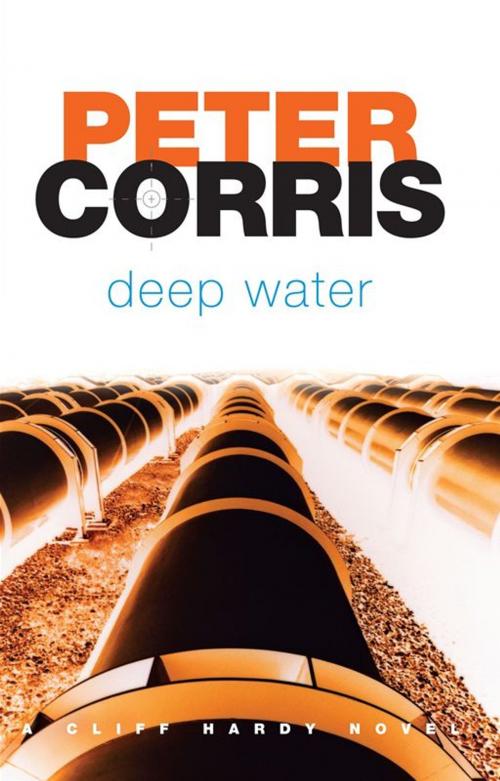 Cover of the book Deep Water by Peter Corris, Allen & Unwin