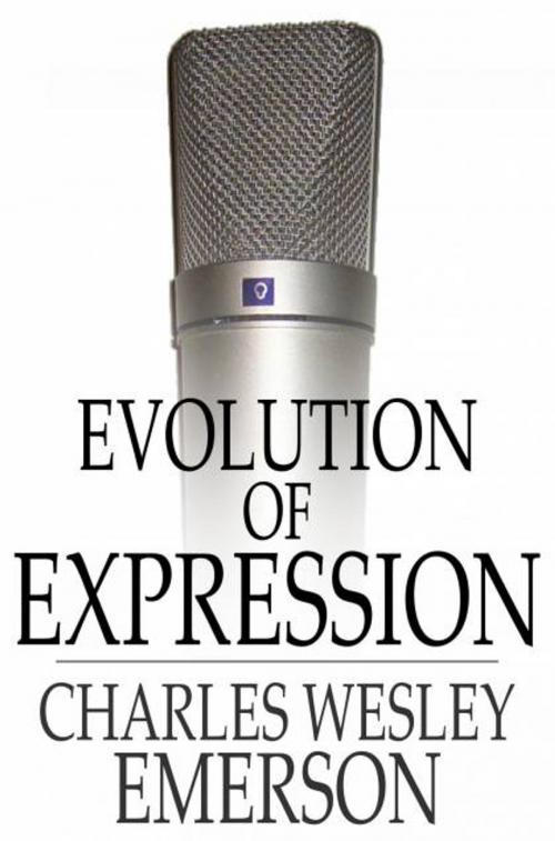 Cover of the book Evolution of Expression by Charles Wesley Emerson, The Floating Press