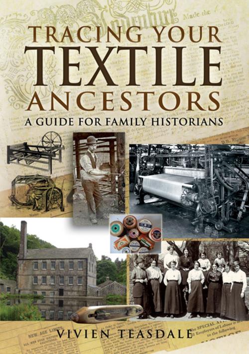 Cover of the book Tracing Your Textile Ancestors by Vivien   Teasdale, Pen and Sword