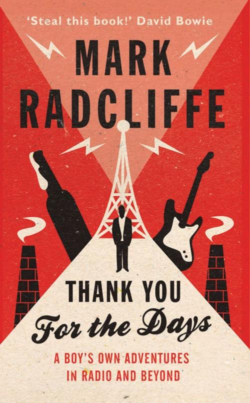Cover of the book Thank You for the Days by Mark Radcliffe, Simon & Schuster UK